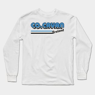 County Cavan / Retro Style Irish County Design Long Sleeve T-Shirt